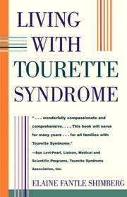 Cover of: Living with Tourette syndrome by Elaine Fantle Shimberg
