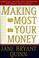 Cover of: Making the most of your money