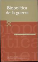 Cover of: Biopolítica de la guerra