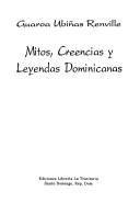 Cover of: Mitos, creencias y leyendas dominicanas