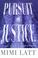 Cover of: Pursuit of justice