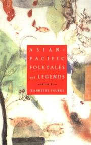 Asian-Pacific folktales and legends by Jeannette L. Faurot