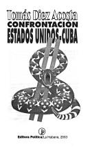 Cover of: Confrontación Estados Unidos--Cuba