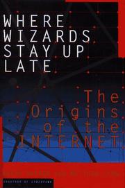 Where wizards stay up late by Katie Hafner