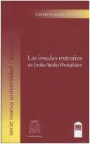 Las ínsulas extrañas de Emilio Adolfo Westphalen by Camilo Fernández Cozman