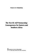 Cover of: The new EU-ACP partnership: consequences for eastern and southern Africa