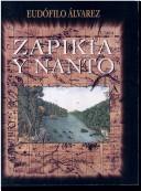 Cover of: Zapikia y Nanto: novela histórica