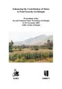Cover of: Enhancing the contribution of maize to food security in Ethiopia | National Maize Workshop of Ethiopia (2nd 2001 Addis Ababa, Ethiopia)