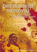 Cover of: Permanent removal: who killed the Cradock Four?