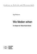 Wie Medien wirken by Inga Börjesson