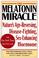 Cover of: The melatonin miracle