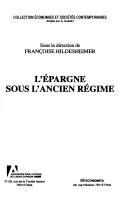 Cover of: épargne sous l'Ancien Régime: actes colloque, Paris, 24 oct. 2001