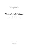 Cover of: Unzeitige Heimkehr: Vignetten und Lebenslandschaften