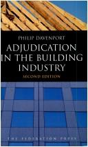 Adjudication in the building industry by Philip Davenport