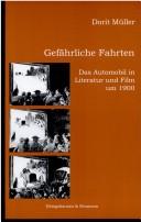 Cover of: Gefährliche Fahrten: das Automobil in Literatur und Film um 1900