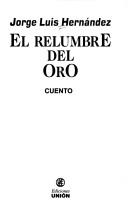 Cover of: El relumbre del oro: cuento