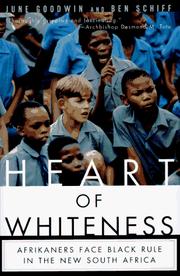 Cover of: Heart of whiteness: Afrikaners face Black rule in the New South Africa