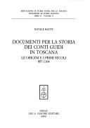 Cover of: Documenti per la storia dei conti Guidi in Toscana: le origini e i primi secoli, 887-1164