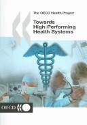 Towards high-performing health systems by Elizabeth Docteur
