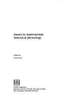 Cover of: Issues in Austronesian historical phonology