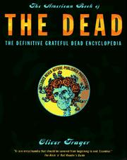 Cover of: The American book of the Dead: the definitive Grateful Dead encyclopedia