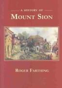 Cover of: A history of Mount Sion, Tunbridge Wells