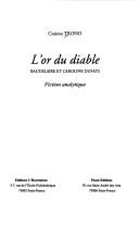 Cover of: L' or du diable: Baudelaire et Caroline Dufays