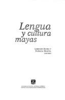 Cover of: Lengua y cultura mayas by Congreso Internacional de Mayistas (4th 2000? Antigua, Guatemala)