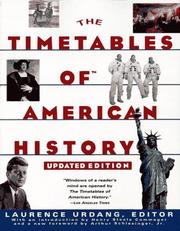 Cover of: The timetables of American history by Laurence Urdang, editor ; with an introduction by Henry Steele Commager and a new foreword by Arthur Schlesinger, Jr.