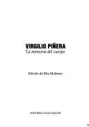 Cover of: Virgilio Piñera: la memoria del cuerpo