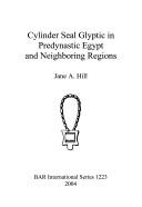 Cover of: Cylinder seal glyptic in predynastic Egypt and neighboring regions
