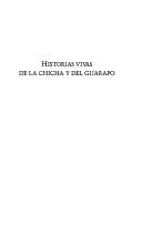 Historias vivas de la chicha y del guarapo by Alvaro Aguilar Castellanos