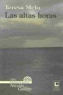 Cover of: Las altas horas by Teresa Melo