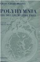 Cover of: Polyhymnia, seu, Silvarum libri tres by Giulio Cesare Destito, Giulio Cesare Destito