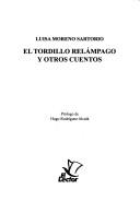 Cover of: El tordillo relámpago y su estrella y otros cuentos by Luisa Moreno Sartorio