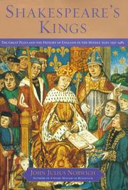 Cover of: Shakespeare's Kings: The Great Plays and the History of England in the Middle Ages by John Julius Norwich