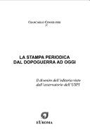 La stampa periodica dal dopoguerra ad oggi by Giancarlo Cinoglossi