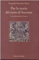 Cover of: Per la storia del testo di Isocrate: la testimonianza d'autore