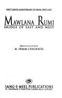 Cover of: Mawlana Rumi: bridge of East and West
