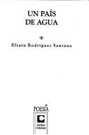 Cover of: Un país de agua by Efraín Rodríguez Santana