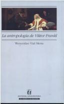 Cover of: La antropología de Viktor Frankl: el dolor, una puerta abierta