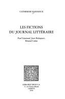 Cover of: Histoire des idees et critique litteraire, vol. 414: Les fictions du Journal Litteraire by Catherine Rannoux