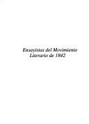 Cover of: Ensayistas del movimiento literario de 1842 by Ana Figueroa