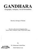 Cover of: Gandhara: geography, antiquity, art & personalities, illustrious heritage of Pakistan