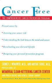 Cover of: Cancer Free: The Comprehensive Cancer Prevention Program