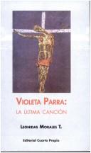 Cover of: Violeta Parra: la última canción
