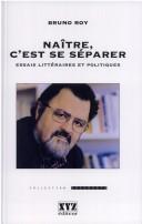 Cover of: Naître, c'est se séparer: essais littéraires et politiques