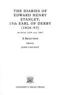Cover of: The diaries of Edward Henry Stanley, 15th Earl of Derby (1826-93) between 1878 and 1893: a selection
