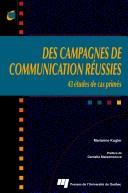 Cover of: Des campagnes de communication réussies: 43 études de cas primés