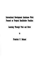 Cover of: International development assistance work focused on tropical smallholder families by Friedrich P. Behmel